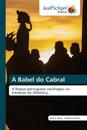 A Babel do Cabral