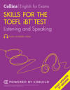 Skills for the TOEFL iBT® Test: Listening and Speaking