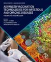 Advanced Vaccination Technologies for Infectious and Chronic Diseases