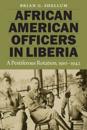 African American Officers in Liberia