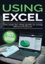 Using Microsoft Excel - 2023 Edition