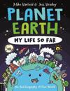 Planet Earth: My Life So Far