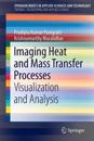 Imaging Heat and Mass Transfer Processes