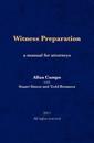 Witness Preparation: A manual for attorneys