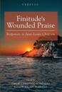 Finitude's Wounded Praise