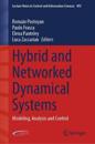Hybrid and Networked Dynamical Systems