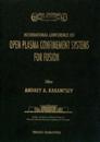 Open Plasma Confinement Systems For Fusion: Proceedings Of The International Conference