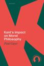 Kant's Impact on Moral Philosophy