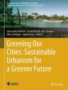 Greening Our Cities: Sustainable Urbanism for a Greener Future