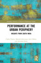 Performance at the Urban Periphery