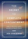 The Secret to Complete Contentment