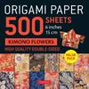 Origami Paper 500 Sheets Kimono Flowers 6" 15 Cm