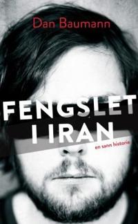 Fengslet i Iran - Dan Baumann | Inprintwriters.org