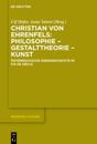 Christian von Ehrenfels: Philosophie – Gestalttheorie – Kunst
