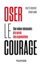 Oser le courage