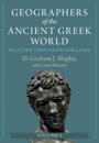 Geographers of the Ancient Greek World: Volume 2