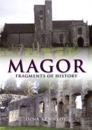 Magor: Fragments of History