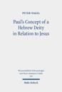 Paul's Concept of a Hebrew Deity in Relation to Jesus