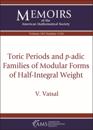 Toric Periods and $p$-adic Families of Modular Forms of Half-Integral Weight