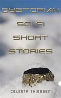 Dystopian Sci Fi Short Stories