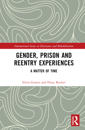 Gender, Prison and Reentry Experiences