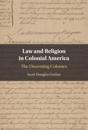 Law and Religion in Colonial America