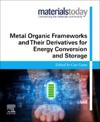 Metal Organic Frameworks and Their Derivatives for Energy Conversion and Storage