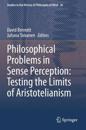 Philosophical Problems in Sense Perception: Testing the Limits of Aristotelianism