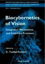 Biocybernetics Of Vision: Integrative Mechanisms And Cognitive Processes