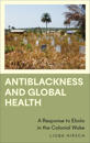 Antiblackness and Global Health