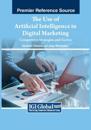 The Use of Artificial Intelligence in Digital Marketing