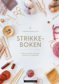 Strikkeboken; den ultimate guiden for alle strikkere