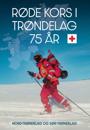 Røde Kors i Trøndelag 75 år