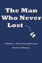 The Man Who Never Lost It