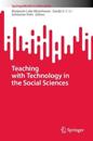 Teaching with Technology in the Social Sciences