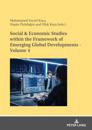 Social & Economic Studies within the Framework of Emerging Global Developments - Volume 4