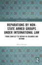 Reparations by Non-State Armed Groups under International Law