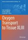 Oxygen Transport to Tissue XLIII