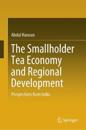 The Smallholder Tea Economy and Regional Development