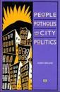 People, Potholes and City Politics