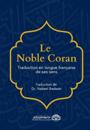 Le Noble Coran - Traduction en langue fran?aise de ses sens