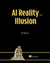 AI Reality and Illusion