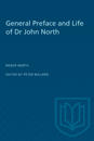 General Preface and Life of Dr John North