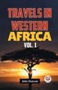 Travels In Western Africa Vol. 1
