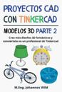 Proyectos CAD con Tinkercad Modelos 3D Parte 2