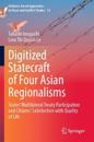 Digitized Statecraft of Four Asian Regionalisms