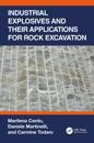 Industrial Explosives and their Applications for Rock Excavation