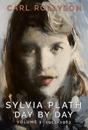Sylvia Plath Day by Day, Volume 2
