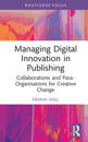 Managing Digital Innovation in Publishing