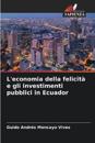 L'economia della felicità e gli investimenti pubblici in Ecuador